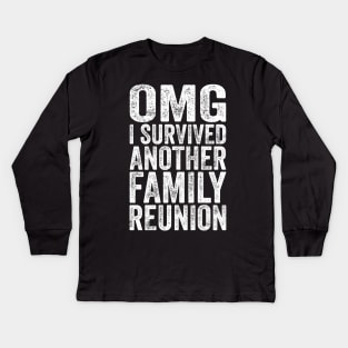 Funny Family Shirts OMG I Survived Another Family Reunion Kids Long Sleeve T-Shirt